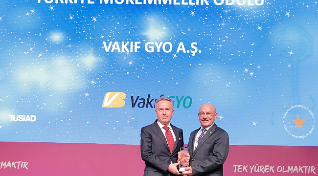 Vakıf GYO, Türkiye Mükemmellik Ödülü’nün sahibi oldu